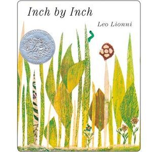 Inch by Inch -- Leo Lionni